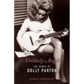Unlikely Angel: The Songs of Dolly Parton - Paperback Book