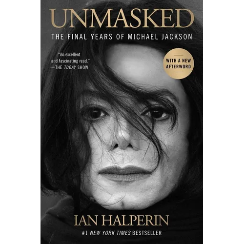 Unmasked: The Final Years of Michael Jackson - Paperback Book