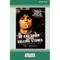 Up and Down with the Rolling Stones: My Rollercoaster Ride With Keith Richards [Standard Large Print 16 Pt Edition] - Paperback Book