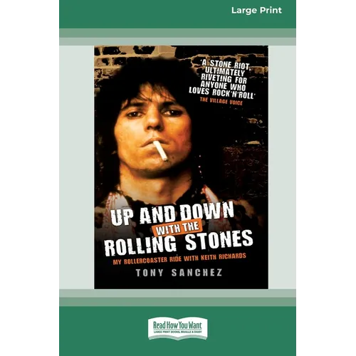 Up and Down with the Rolling Stones: My Rollercoaster Ride With Keith Richards [Standard Large Print 16 Pt Edition] - Paperback Book