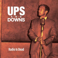 Ups & Downs – Radio Is Dead Music CD