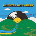 Colemine Records Presents: Brighter Days Ahead (2 Lp's) Vinyl Record