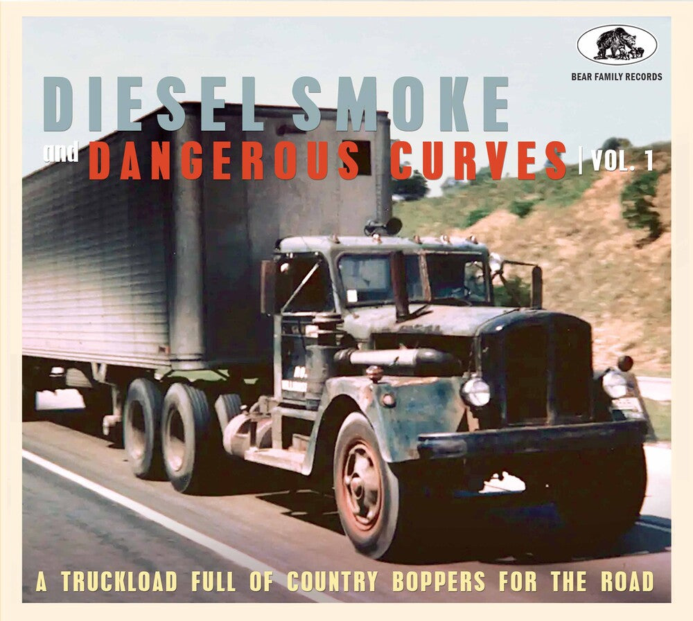 Diesel Smoke & Dangerous Curves, Vol.1: A Truckload Full of Country Boppers for the Road Music CD