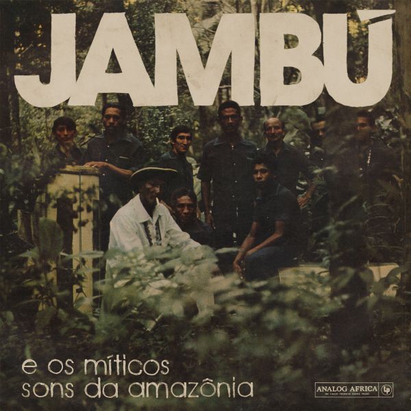 Jambu - E os Miticos Sons da Amazonia  Vinyl Record