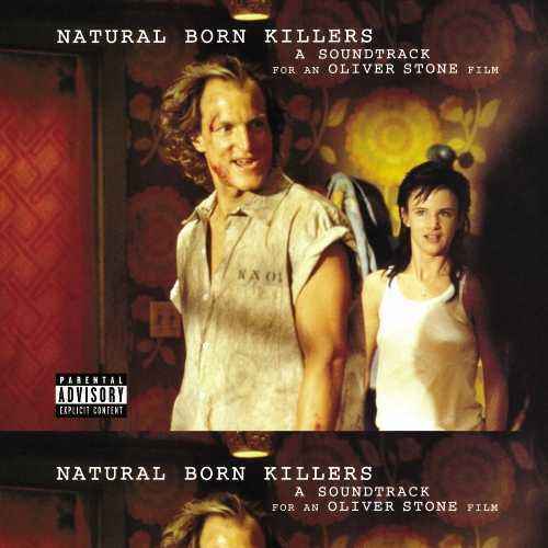 Various Artists - Natural Born Killers (Original Motion Picture Soundtrack) [Explicit Content] (2 Lp's) Vinyl Record