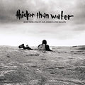 Thicker Than Water (Music From The Film) (2 Lp's) Vinyl Record