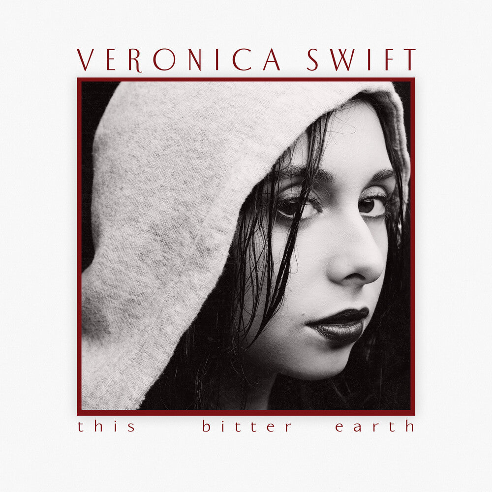 Veronica Swift – This Bitter Earth Music CD