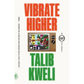 Vibrate Higher: A Rap Story - Paperback Book