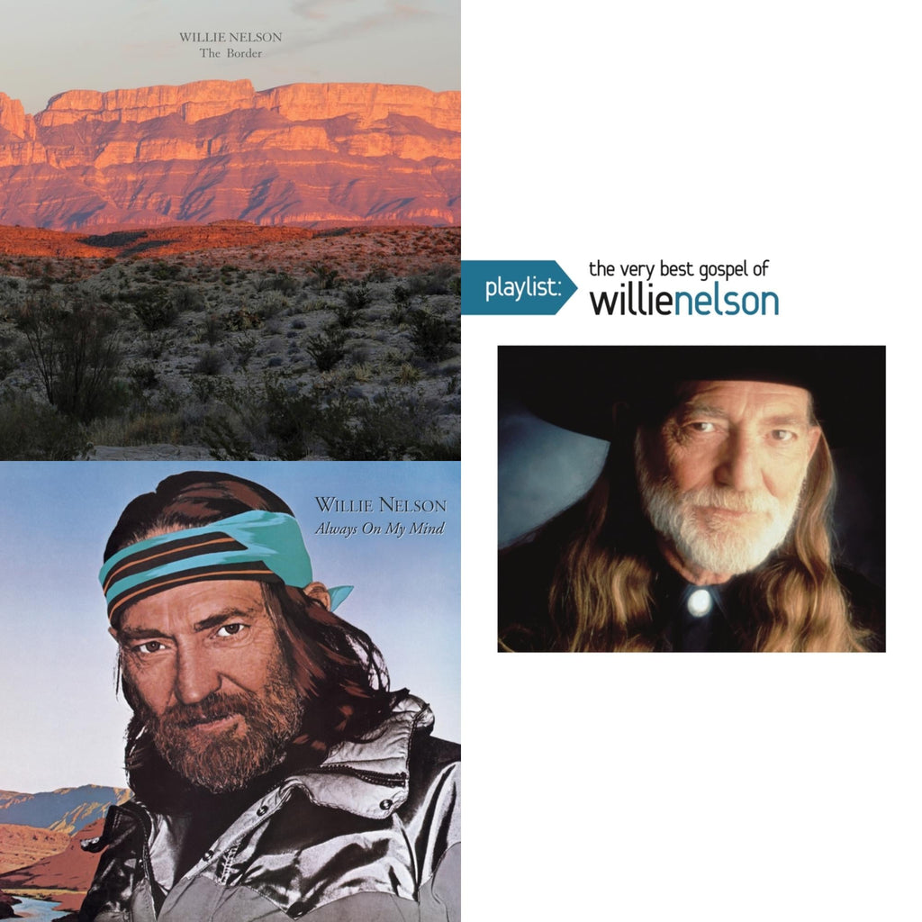 Border & Always On My Mind & Playlist: Very Best Gospel Of Willie Nelson