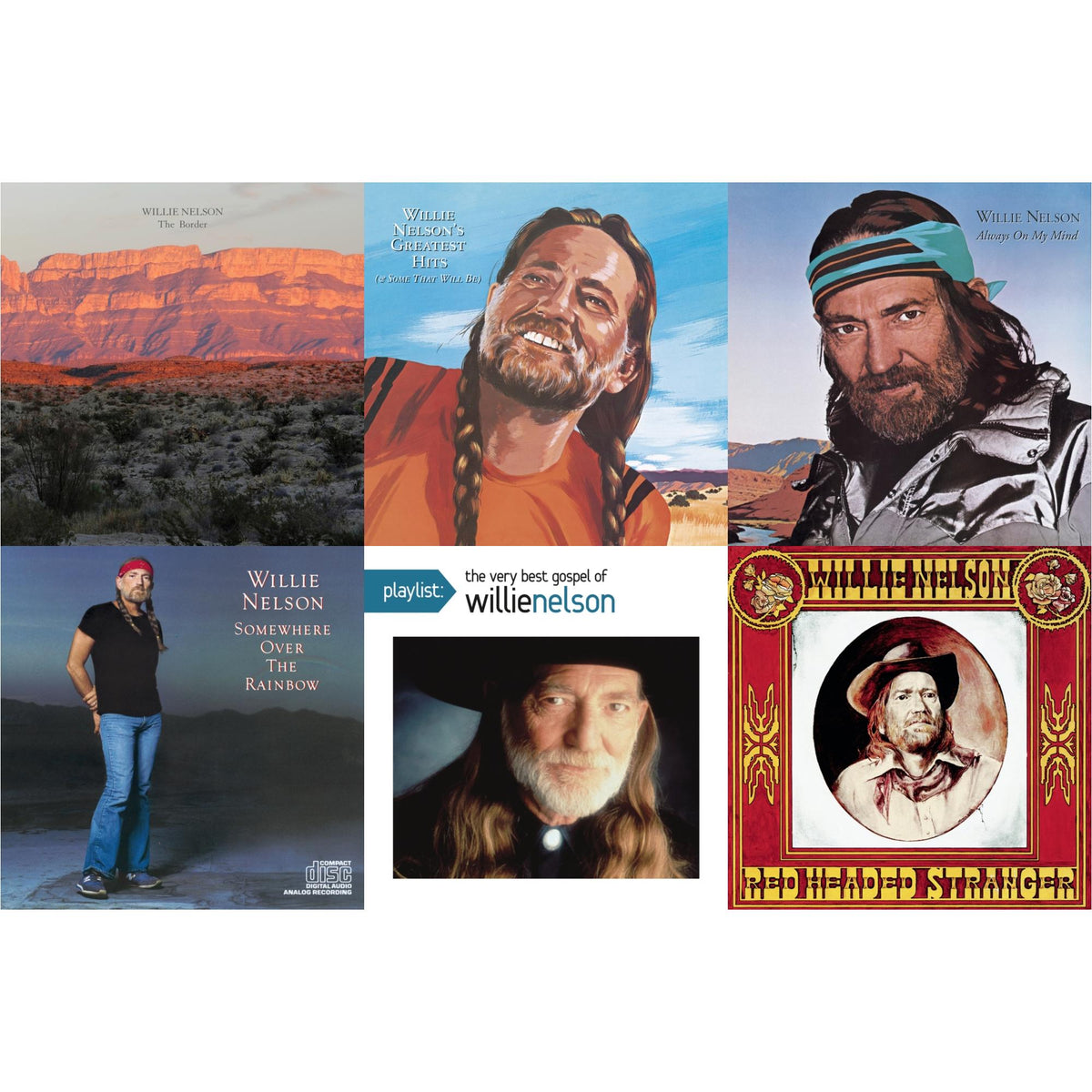 Border & Willie Nelson�S Greatest Hits & Always On My Mind & Over The Rainbow & Playlist: Very Best Gospel Of Willie Nelson & Red Headed Stranger