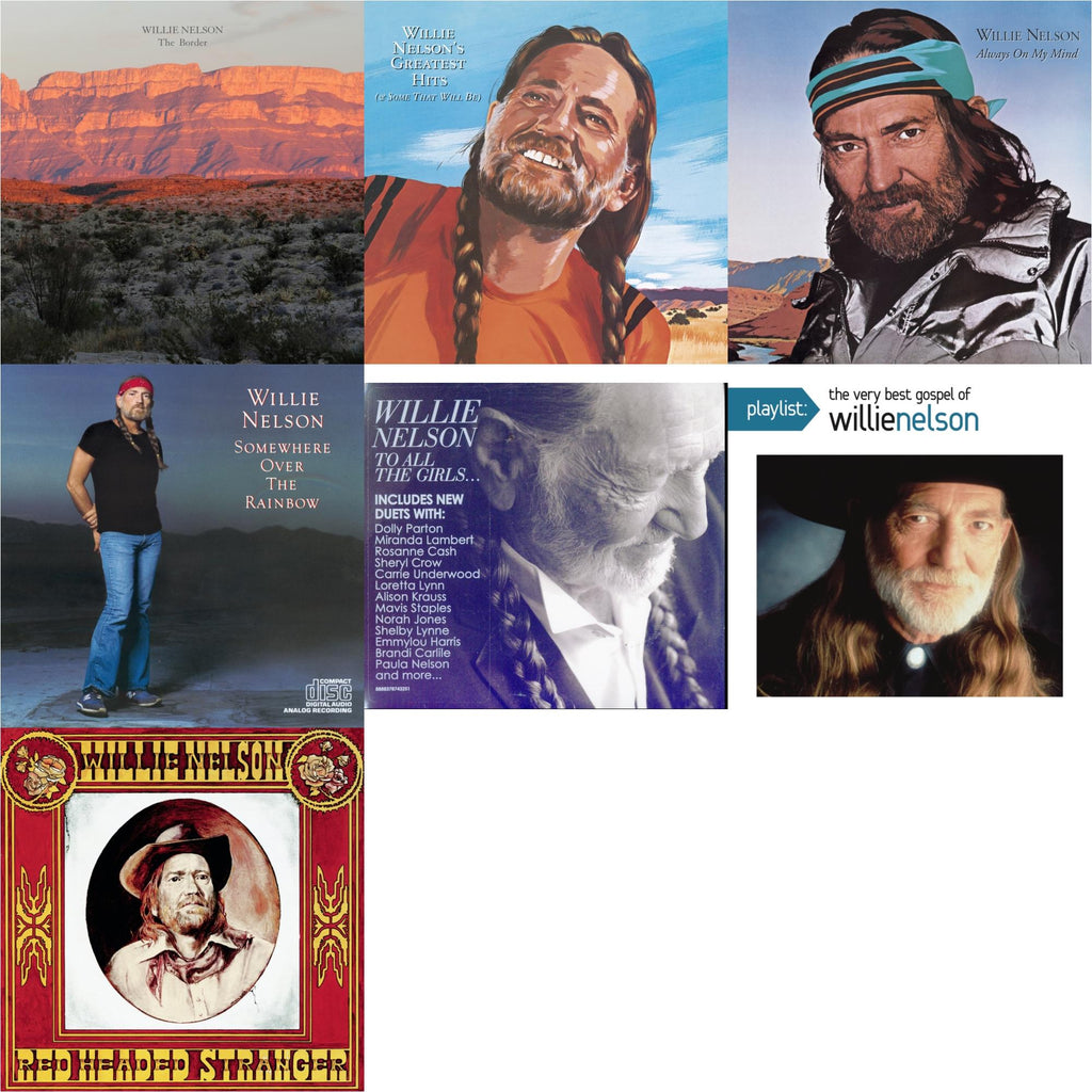 Border & Willie Nelson�S Greatest Hits & Always On My Mind & Over The Rainbow & To All The Girls & Playlist: Very Best Gospel Of Willie Nelson & Red Headed Stranger