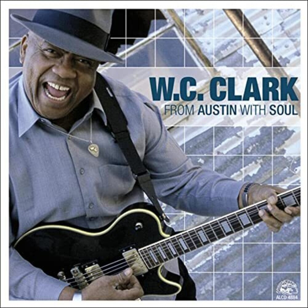 W.C. Clark – From Austin with Soul Music CD