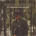 Wade Bowen – The Version of Me You Get Music CD