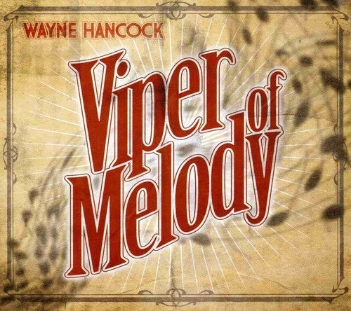 Wayne Hancock – Viper of Melody Music CD