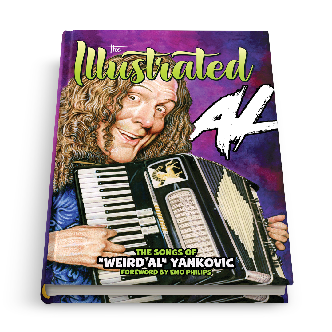 The Illustrated Al The Songs of Weird Al Yankovic - Standard Hardcover Book