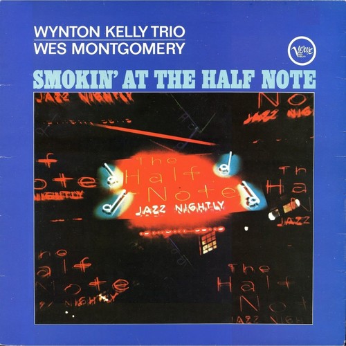 Wes Montgomery & Wynton Kelly Trio – Smokin' At The Half Note (LP Vinyl) Vinyl Record