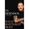 What Mattered Most: A Memoir - Hardcover Book