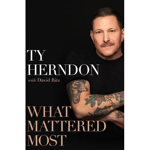 What Mattered Most: A Memoir - Hardcover Book