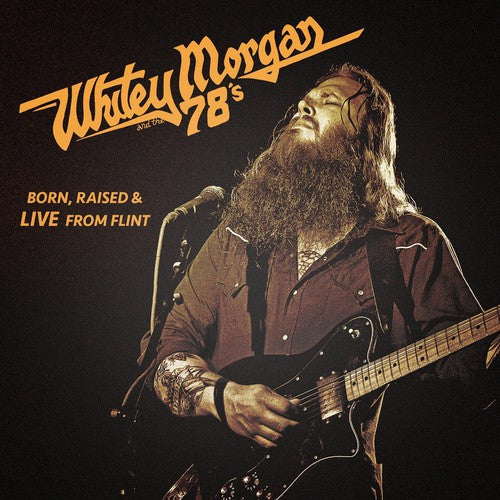 Whitey Morgan & The 78's – Born Raised & Live from Flint Music CD