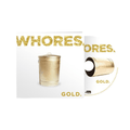 WHORES - GOLD Limited Digipack Compact Disc Music CD