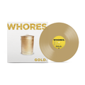Whores. - Gold Transparent Tan Vinyl Record