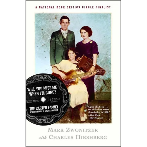 Will You Miss Me When I'm Gone?: The Carter Family & Their Legacy in American Music - Paperback Book