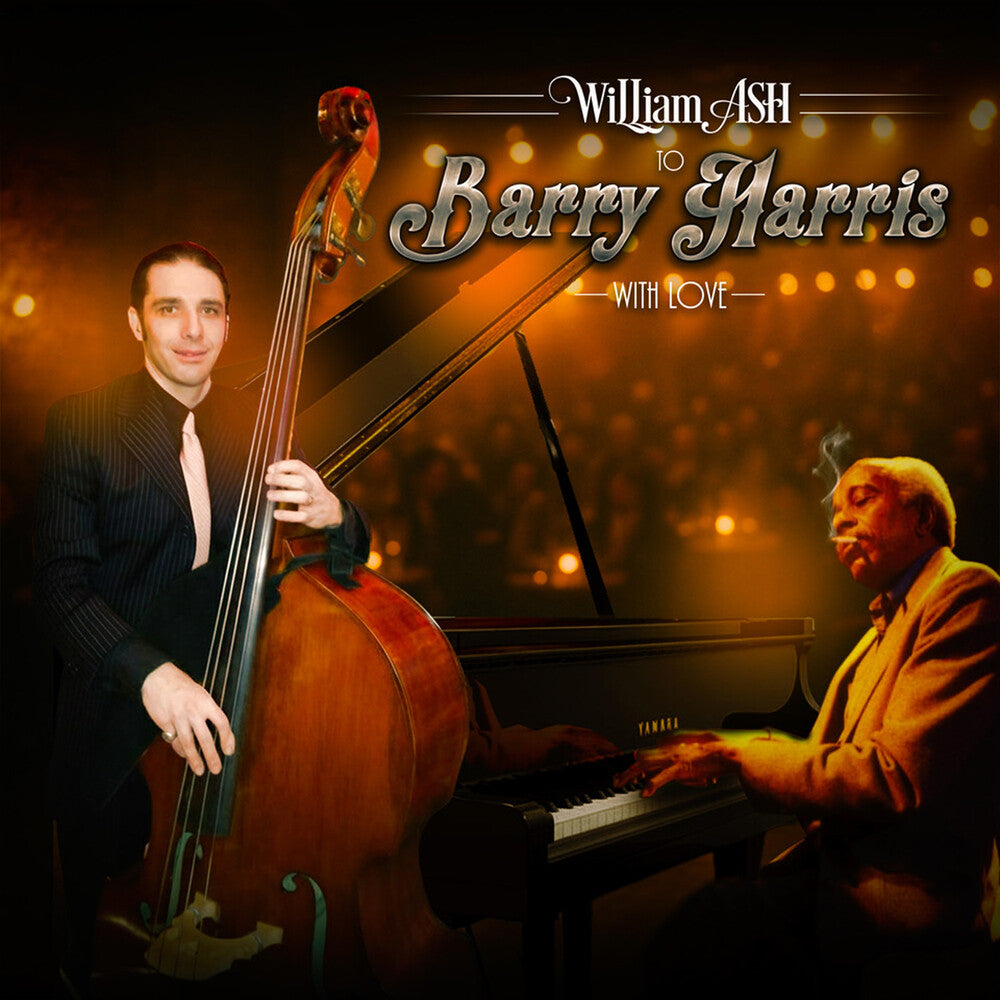 William Ash – To Barry Harris With Love Music CD