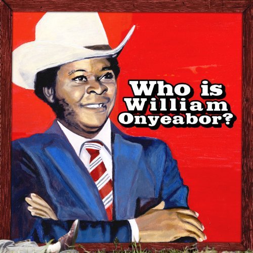 World Psychedelic Classics 5: Who Is William Onyeabor (3 Lp's) (Vinyl) Vinyl Record