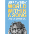 World Within a Song: Music That Changed My Life and Life That Changed My Music - Hardcover Book