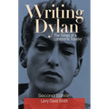 Writing Dylan: The Songs of a Lonesome Traveler - Hardcover Book