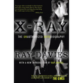 X-Ray: The Unauthorized Autobiography: A Speculative Memoir of the Kinks and the Death of the Sixties - Paperback Book