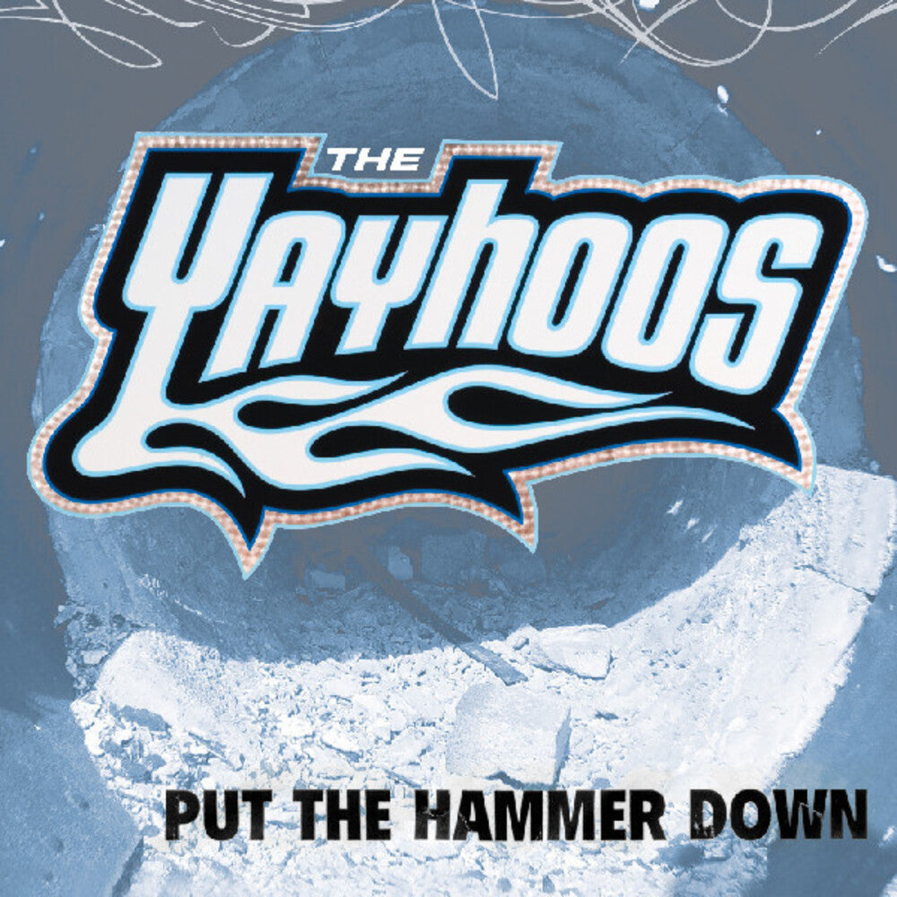 The Yayhoos – Put The Hammer Down (LP Vinyl) Vinyl Record