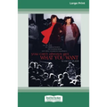 You Can't Always Get What You Want: My Life with the Rolling Stones, the Grateful Dead and Other Wonderful Reprobates (16pt Large Print Edition) - Paperback Book