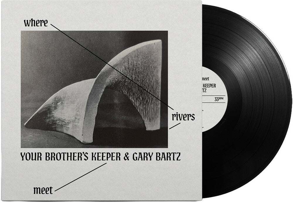 Your Brother's Keeper & Gary Bartz – Where Rivers Meet (LP Vinyl) Vinyl Record