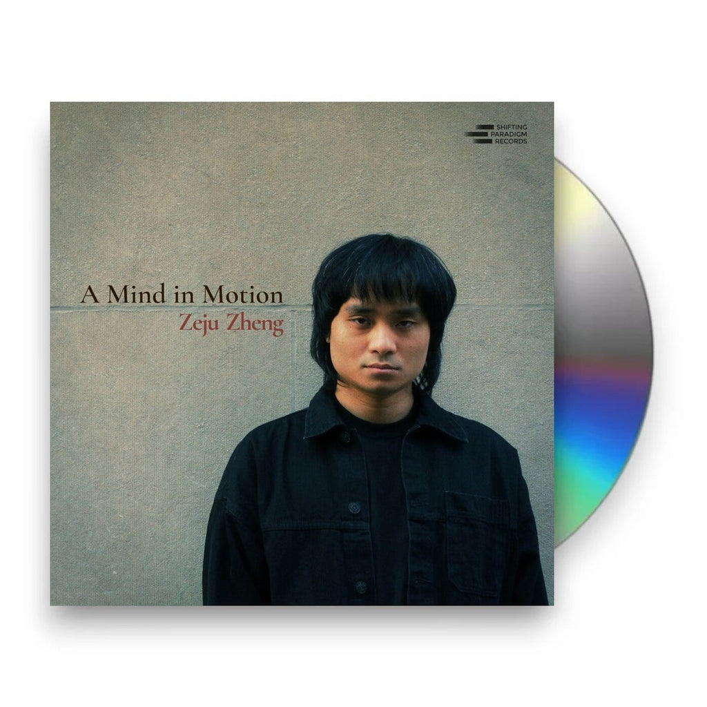 Zeju Zheng – A Mind in Motion Music CD