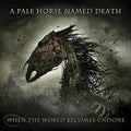 When The World Becomes Undone |