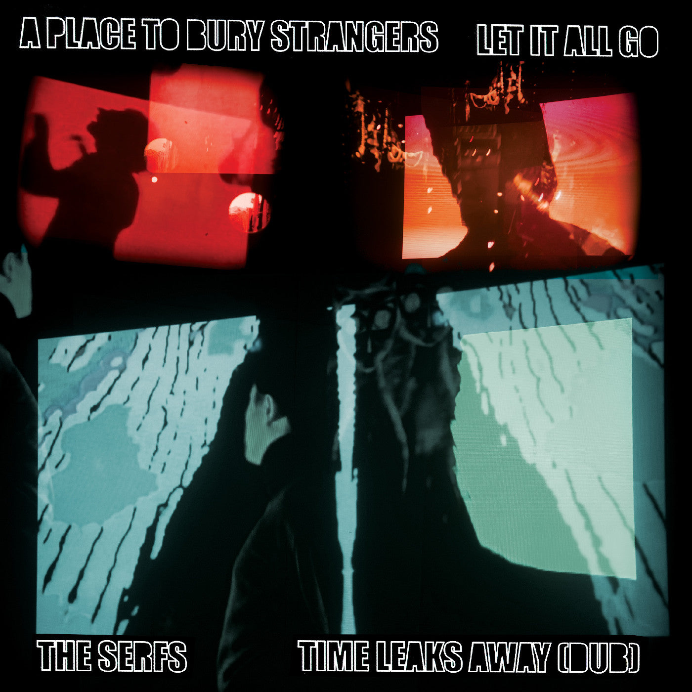 A Place To Bury Strangers Let It All Go / The Serfs “Time Leaks Away (Dub) 7" Vinyl Record