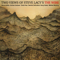 TWO VIEWS OF STEVE LACYS THE WIRE Music CD