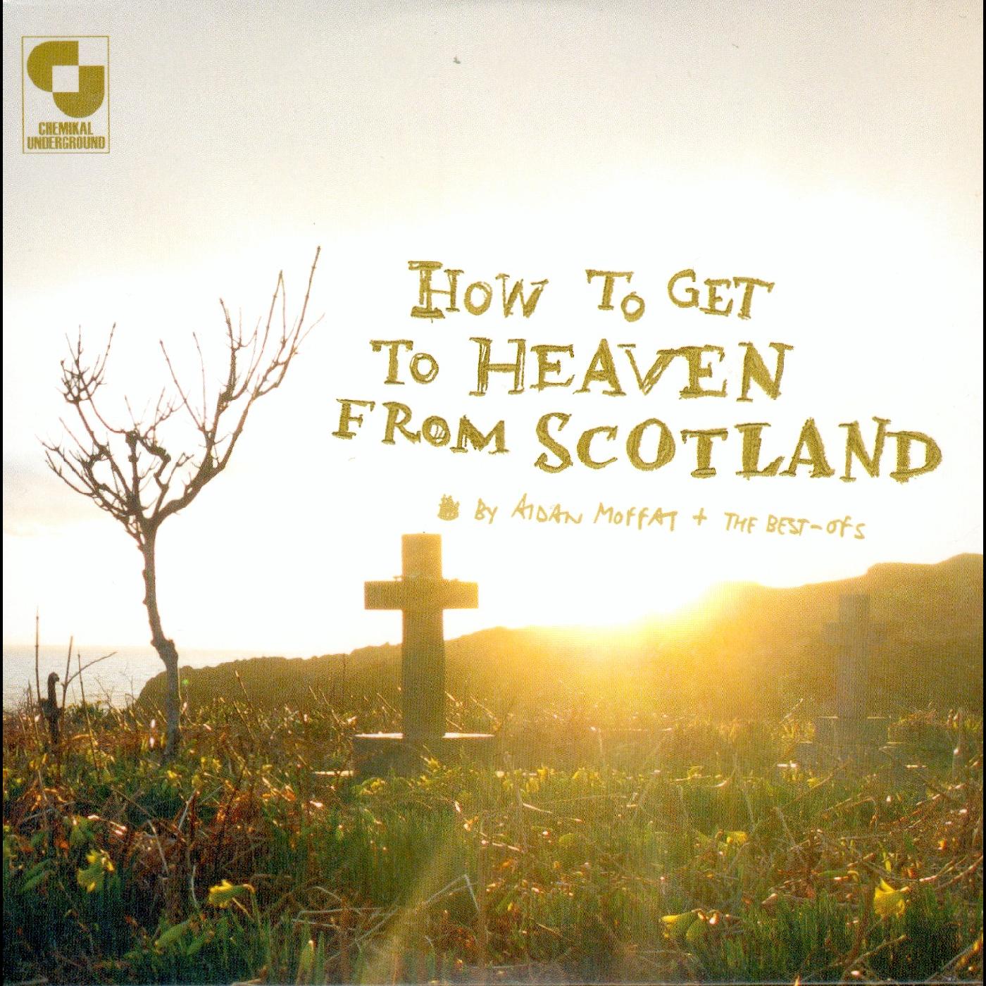 How To Get To Heaven From Scotland Music CD