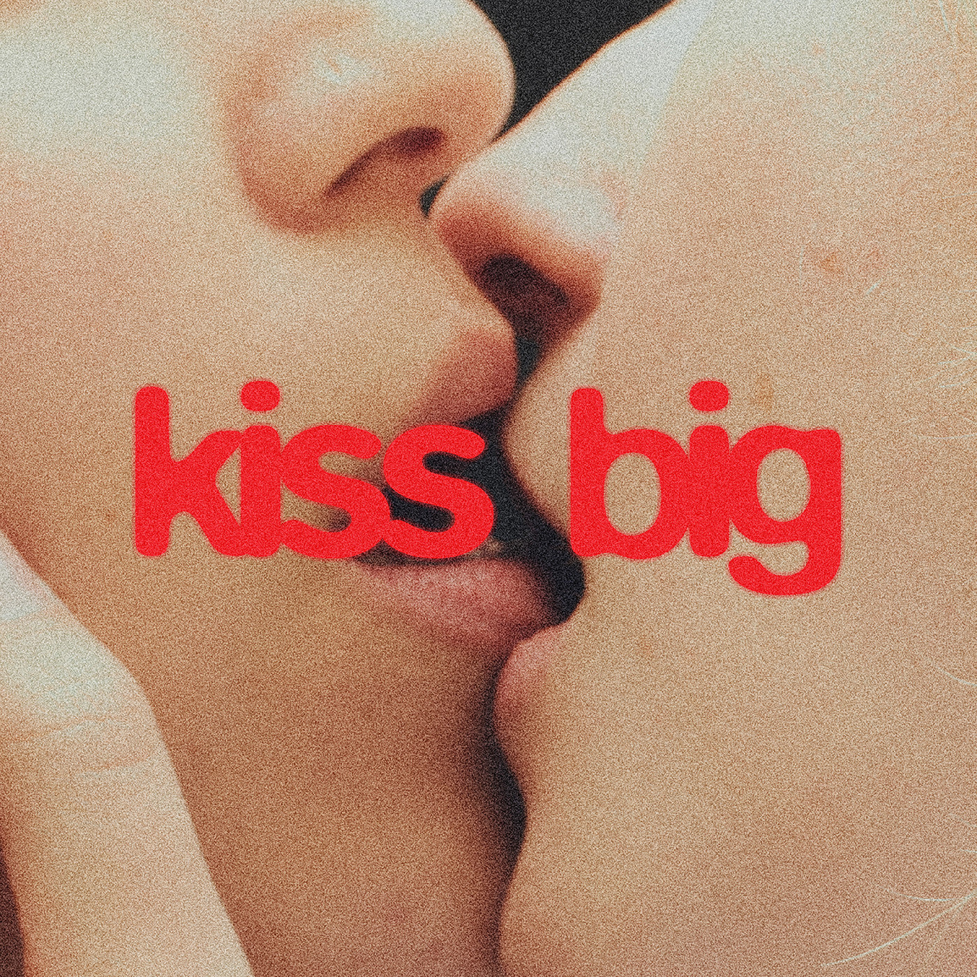Kiss Big (Red Vinyl) |
