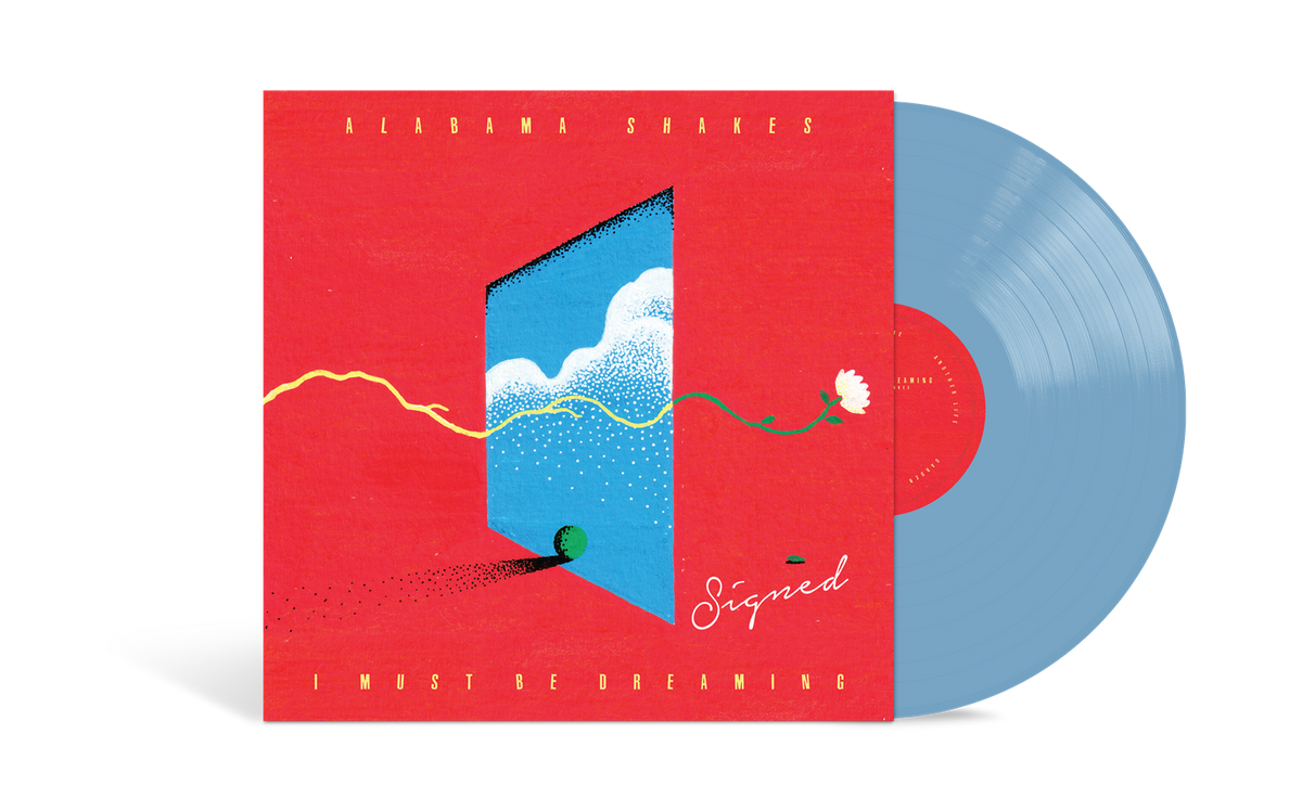 PRE-ORDER Alabama Shakes - I Must Be Dreaming (Indie Exclusive) [Sky Blue LP] [Signed] Vinyl Record