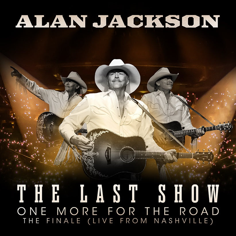 PRE-ORDER: Alan Jackson - The Last Show: One More For The Road – The Finale [3LP] Vinyl Record