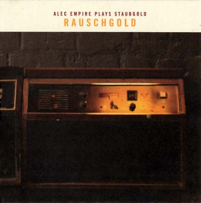 Rauschgold: Alec Empire Plays Staubgold Music CD