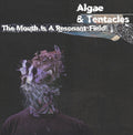 The Mouth is a Resonant Field Vinyl Record