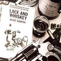 LACE & WHISKEY |