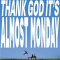 PRE-ORDER Almost Monday - Thank God It'S Almost Monday [Sky Blue LP] [Vinyl] Vinyl Record