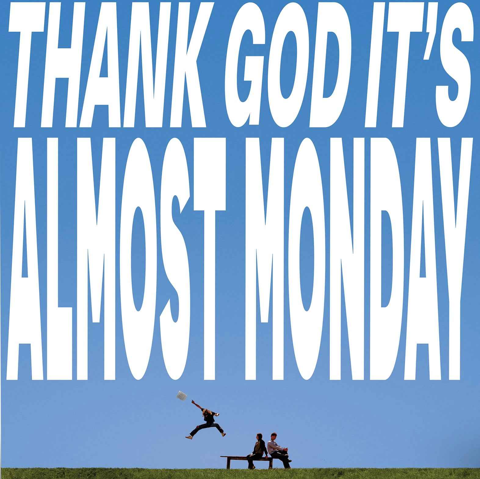 PRE-ORDER Almost Monday - Thank God It'S Almost Monday [Sky Blue LP] Vinyl Record