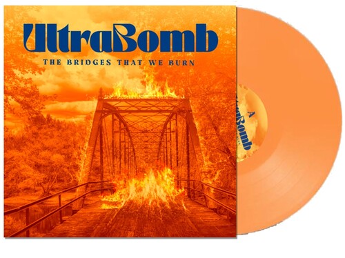 Ultrabomb - (PRE-ORDER 5/1/26) The Bridges That We Burn (ORANGE VINYL) | Mint (M) Mint (M)