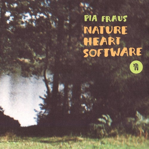 Pia Fraus - (PRE ORDER 4/24/26) Nature Heart Software (ORANGE VINYL) | Mint (M) Mint (M)