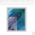 BRIDGES TOWARDS OPEN SPACES: CIRCADIAN RHYTHMS - (PRESALE 5/29/26) Bridges Towards Open Spaces: Circadian Rhythms 1967-2025 (GLACIER GREEN 2xVINYL) | Mint (M) Mint (M)